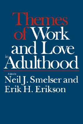 Themes of Work and Love in Adulthood