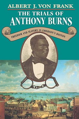 The Trials of Anthony Burns