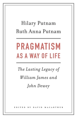 Pragmatism as a Way of Life