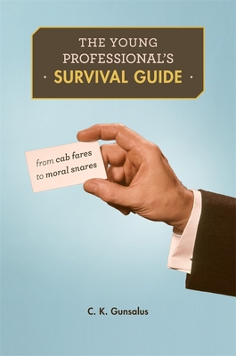 The Young Professional's Survival Guide