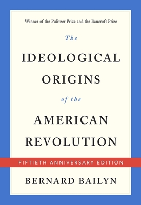 The Ideological Origins of the American Revolution