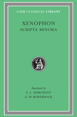 Hiero. Agesilaus. Constitution of the Lacedaemonians. Ways and Means. Cavalry Commander. Art of Horsemanship. On Hunting. Constitution of the Athenians