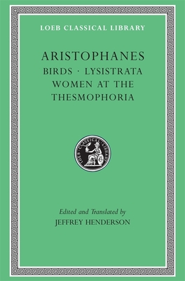 Birds. Lysistrata. Women at the Thesmophoria Thesmophoria L179 (Trans. Henderson)(Greek)