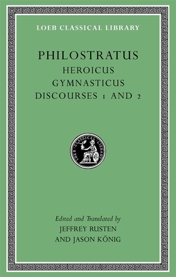 Heroicus. Gymnasticus. Discourses 1 and 2