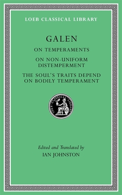 On Temperaments. On Non-Uniform Distemperment. The Soul's Traits Depend on Bodily Temperament