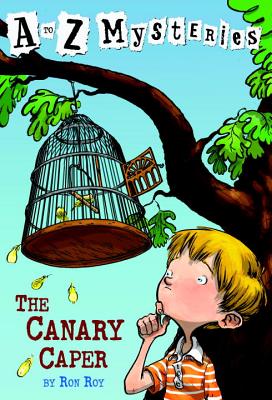 A to Z Mysteries: The Canary Caper