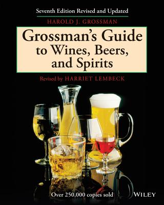 Grossman's Guide to Wines, Beers, and Spirits