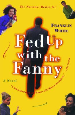 Fed Up With The Fanny
