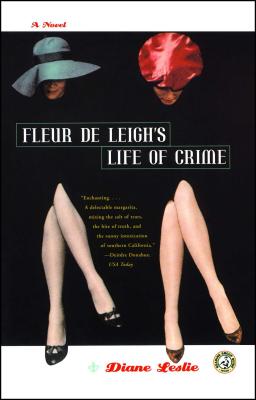 Fleur De Leigh''s Life of Crime