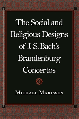 The Social and Religious Designs of J. S. Bach's Brandenburg Concertos