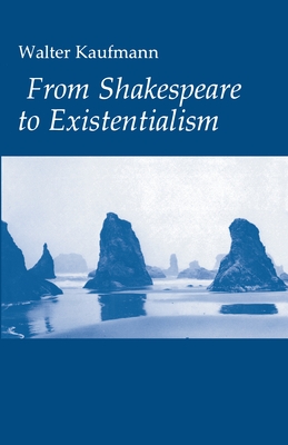 From Shakespeare to Existentialism