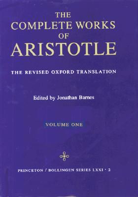 Complete Works of Aristotle, Volume 1