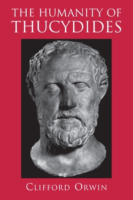 The Humanity of Thucydides