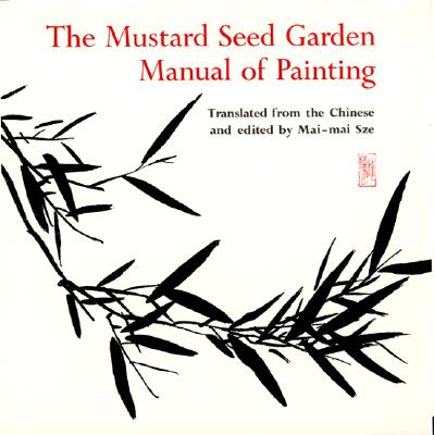 The Mustard Seed Garden Manual of Painting