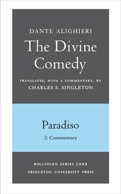 The Divine Comedy, III. Paradiso, Vol. III. Part 2