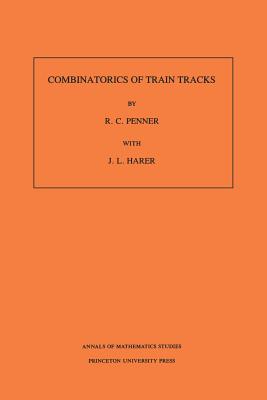 Combinatorics of Train Tracks