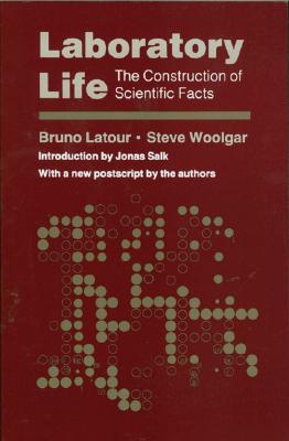 Laboratory Life – The Construction of Scientific Facts