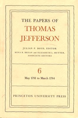 The Papers of Thomas Jefferson, Volume 6