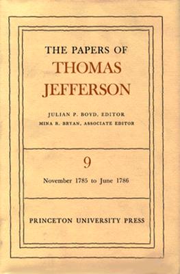 The Papers of Thomas Jefferson, Volume 9