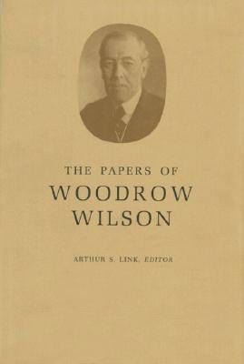 The Papers of Woodrow Wilson, Volume 3