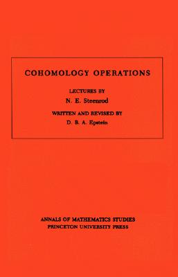 Cohomology Operations (AM-50), Volume 50