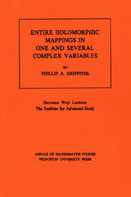 Entire Holomorphic Mappings in One and Several Complex Variables. (AM-85), Volume 85