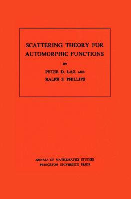 Scattering Theory for Automorphic Functions. (AM-87), Volume 87