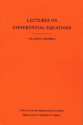 Lectures on Differential Equations. (AM-14), Volume 14