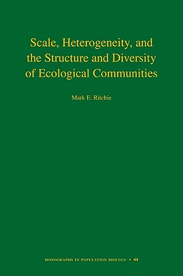 Scale, Heterogeneity, and the Structure and Diversity of Ecological Communities