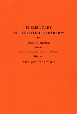 Elementary Differential Topology. (AM-54), Volume 54