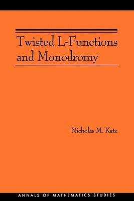 Twisted L-Functions and Monodromy