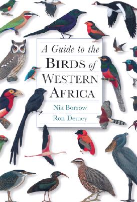 A Guide to the Birds of Western Africa