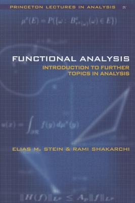 Functional Analysis – Introduction to Further Topics in Analysis