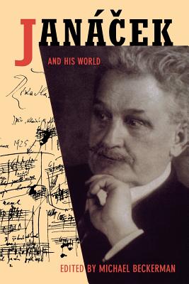 Janacek and His World