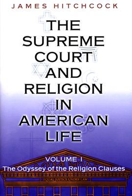 The Supreme Court and Religion in American Life, Vol. 1