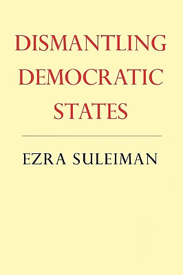 Dismantling Democratic States