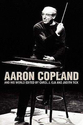 Aaron Copland and His World