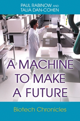 A Machine to Make a Future