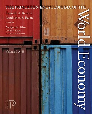 The Princeton Encyclopedia of the World Economy. (Two volume set)