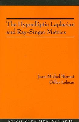 The Hypoelliptic Laplacian and Ray-Singer Metrics. (AM-167)