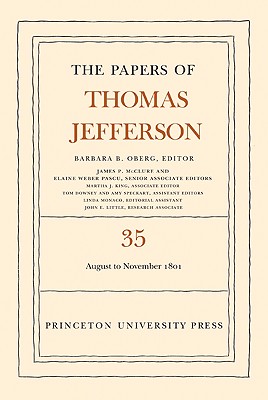 The Papers of Thomas Jefferson, Volume 35 – 1 August to 30 November 1801