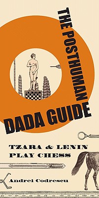 The Posthuman Dada Guide