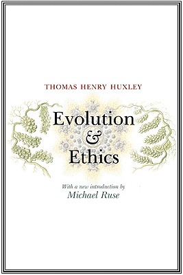 Evolution and Ethics