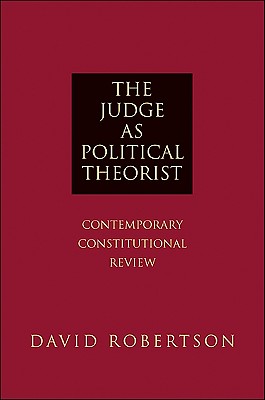 The Judge as Political Theorist