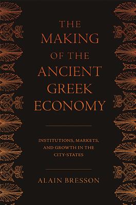 The Making of the Ancient Greek Economy