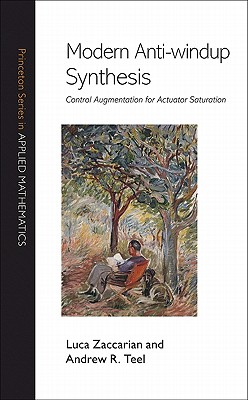Modern Anti–windup Synthesis – Control Augmentation for Actuator Saturation