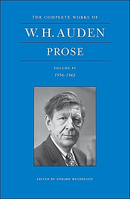 The Complete Works of W. H. Auden, Volume IV