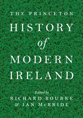 The Princeton History of Modern Ireland