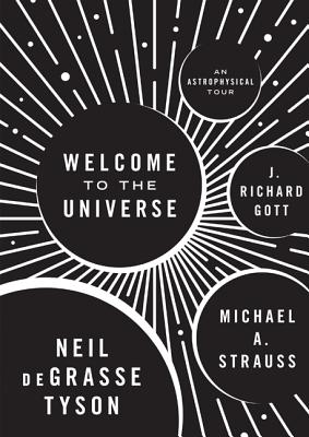 Welcome to the Universe – An Astrophysical Tour
