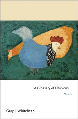 A Glossary of Chickens